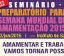 ‘SEMINÁRIO PREPARATÓRIO PARA A SMAM 2015′