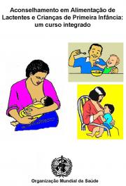 Aconselhamento em Alimentação de Lactentes e Crianças de Primeira Infância: um Curso Integrado